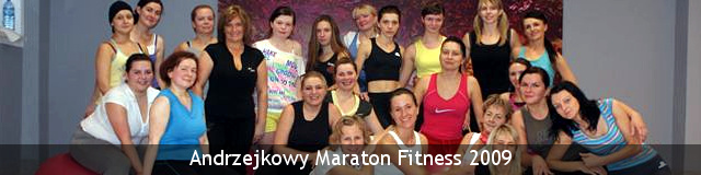 Andrzejkowy Maraton Fitness 2009